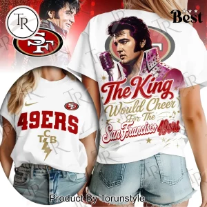 San Francisco 49ers Elvis Presley The King Iconic Fandom Women’s T-Shirt