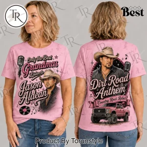 Only The Best Grandmas Listen To Jason Aldean Country Music Pink T-Shirt Only The Best Grandmas Listen To Jason Aldean Country Music Pink T-Shirt