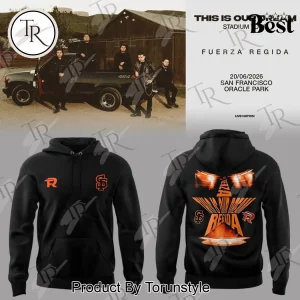 Fuerza Regida This Is Our Dream San Francisco Oracle Park 2026 Limited Edition Hoodie Fuerza Regida This Is Our Dream San Francisco Oracle Park 2026 Limited Edition Hoodie