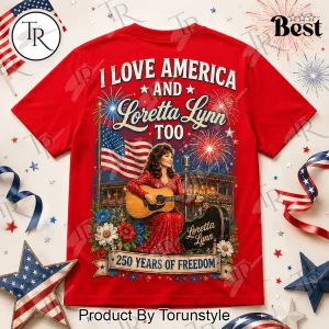Loretta Lynn 250 Years Of Freedom Patriotic T-Shirt