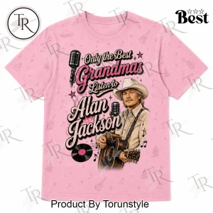 Only The Best Grandmas Listen To Alan Jackson Country Western Retro Pink T-Shirt