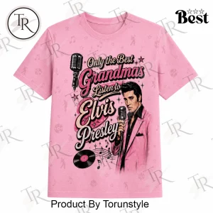 Elvis Presley Only The Best Grandmas Retro Pink Graphic T-Shirt