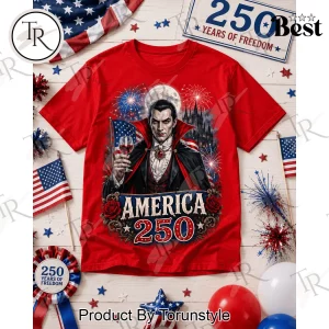 Dracula America 250 Years Of Freedom Patriotic T-Shirt