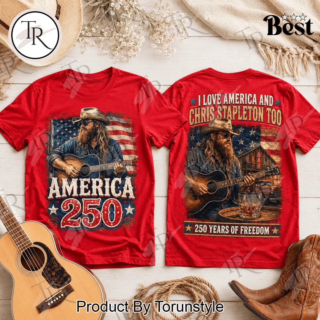 Chris Stapleton I Love America 250 Years Of Freedom Patriotic Country Music Graphic T-Shirt Chris Stapleton I Love America 250 Years Of Freedom Patriotic Country Music Graphic T-Shirt