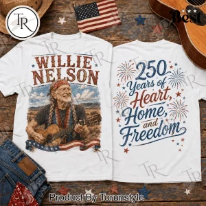 Willie Nelson USA 250 Years of Heart Home and Freedom Patriotic Country Music T-Shirt Willie Nelson USA 250 Years of Heart Home and Freedom Patriotic Country Music T-Shirt