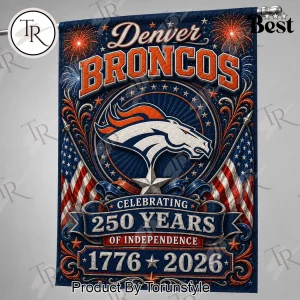 Denver Broncos 1776-2026 Independence 250th Anniversary Garden Flag