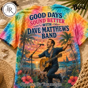 Dave Matthews Band Fire Dancer Good Days Sound Better Summer Tie Dye T-Shirt