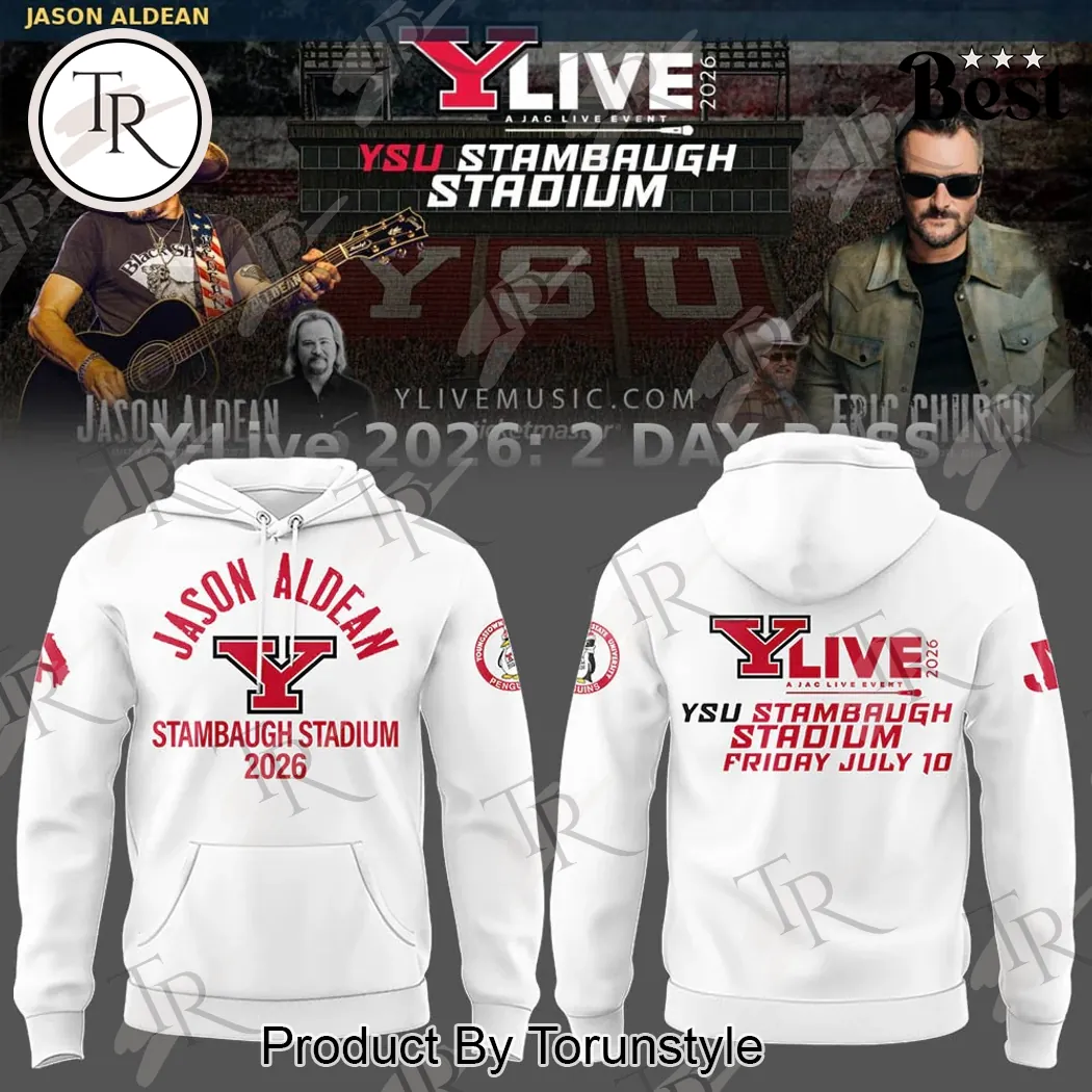 Jason Aldean Y Live Stambaugh Stadium 2026 Commemorative Hoodie Jason Aldean Y Live Stambaugh Stadium 2026 Commemorative Hoodie