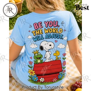 Snoopy Be You The World Will Adjust Inspirational Cartoon Graphic T-Shirt