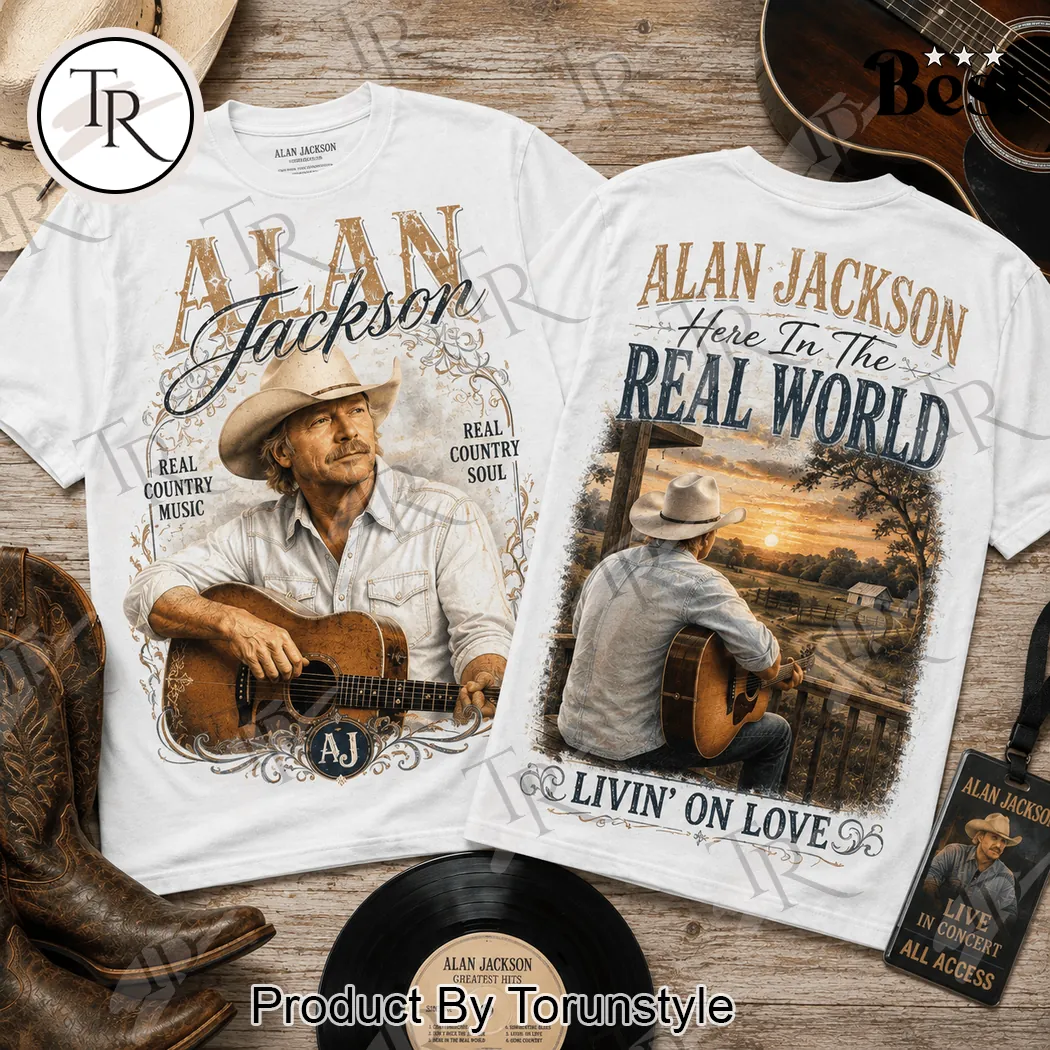 Alan Jackson Here In The Real World Vintage Country Music Double-Sided T-Shirt Alan Jackson Here In The Real World Vintage Country Music Double-Sided T-Shirt